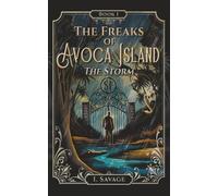 The Storm: A Southern Gothic Paranormal Mystery (The Freaks of Avoca Island)