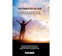 The Storm After the Calm: Navigating the Isolating Nature of Twin Flame Awakening Journey (Twin Flame Emotions)