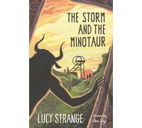The Storm and the Minotaur: The Industrial Revolution meets gripping Greek mythology (Dyslexia-friendly)