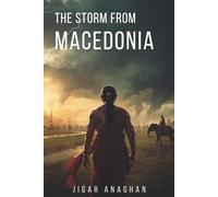 The Storm from Macedonia (The Chanakya Chronicles)