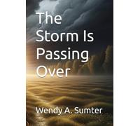 The Storm Is Passing Over