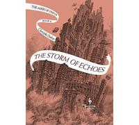 The Storm of Echoes: The Mirror Visitor Book 4 (The Mirror Visitor Quartet, 4): Vol. 4