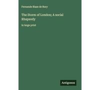 The Storm of London; A social Rhapsody: in large print