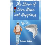 The Storm of Love, Hope, and Happiness