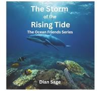 The Storm Of The Rising Tide: The Ocean Friends (The Ocean Friends Series)