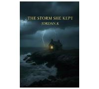 The Storm She Kept: A Romantic Suspense Novel