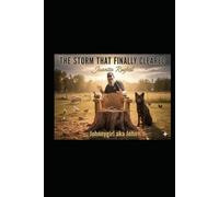 The Storm That Finally Cleared: A Story of Survival, Strength, and Unseen Battles No One Sees