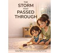 The Storm That Passed Through: A quiet story about big feelings