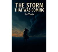 The Storm That Was Coming: “A silent novel of prophecy, loss, and the truth the world never wanted to hear.”