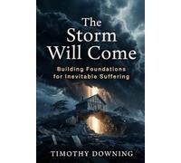 The Storm Will Come: Building Foundations for Inevitable Suffering