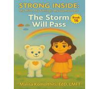 The Storm Will Pass (Strong Inside: My Mind, My Feelings, My Superpowers)