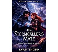 The Stormcaller's Mate: 6 (Dragonheart)