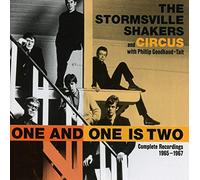 The Stormsville Shakers And Circus With Phillip Goodhand-Tait - One And One Is Two. Complete Recordings 1965-1967