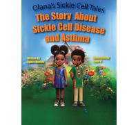 The Story About Sickle Cell Disease and Asthma