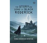 The Story And Song Of Black Roderick