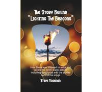 The Story Behind Lighting The Beacons: How Steve was inspired to write and record his tenth studio album including song lyrics and the stories behind the songs