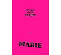 The Story behind the Cow! Marie Prequel 2/2: written and lived by Andi Saiten (The Story behind the Cow! Andi Saiten)