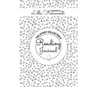 The Story Collector's: Reading Journal (English Ed.): Review & Colour Your Book Journey with 100+ pages to track your readings and much more