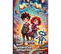 The Story Creators and Imagination Adventures