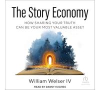 The Story Economy: How Sharing Your Truth Can Be Your Most Valuable Asset