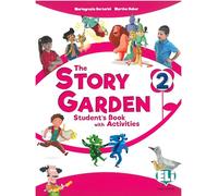 The Story Garden: Student's & Activity Book + Digital Book 2
