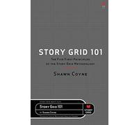 The Story Grid 101: The Five First Principles of the Story Grid Methodology (Beats)