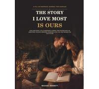The Story I Love Most Is Ours: Our Love Story: A Fill-In Keepsake Journal for Couples with 100 Questions, Favorite Memories, Reasons I Love You, and Dreams for Our Future