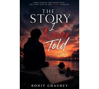 THE STORY I NEVER TOLD: The short story