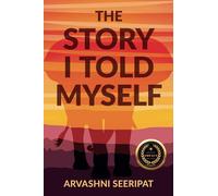 The Story I Told Myself