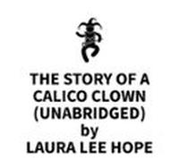 The Story Of A Calico Clown (UNABRIDGED)