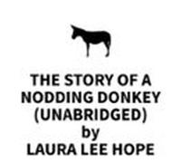 The Story of a Nodding Donkey (UNABRIDGED)