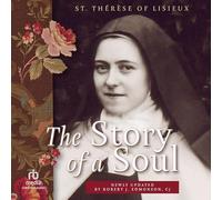 The Story of a Soul: A New Translation (Living Library)