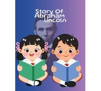 The story of Abraham Lincoln (Heroes in History)