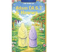 The Story of Adam (A.S) and Hawwa: A coloring & story book for children