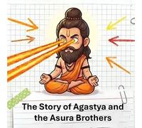The Story of Agastya and the Asura Brothers: 34 (Illustrated Adventures)