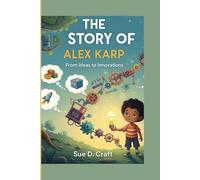 THE STORY OF ALEX KARP: From Ideas to Innovations