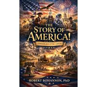 The Story of America!: Abridged: 1776-2026