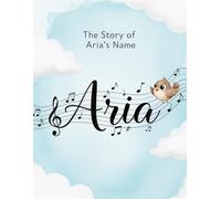 The Story of Aria's Name (The Stories of Most popular English Names)