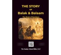 The Story of Balak & Balaam: Red-Letter Edition (God and Jesus Christ), Based on the King James Version, Outline Format, Jesus's bloodline highlighted, and Genealogy Charts