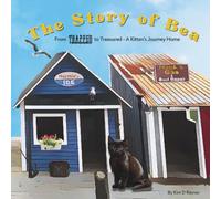 The Story of Bea: From Trapped to Treasured - A Kitten's Journey Home (Animal Tales of Trapped Grand Manan)