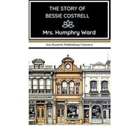 The Story of Bessie Costrell: One Choice. One Scandal. No Escape