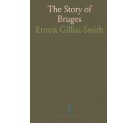 The Story of Bruges