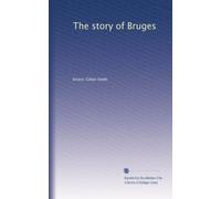 The Story of Bruges