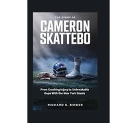 The Story of Cameron Skattebo: From Crushing Injury to Unbreakable Hope With the New York Giants