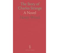 The Story of Charles Strange: A Novel