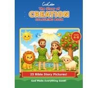 The Story of Creation Colouring Book: A Bible Story in 25 Pictures for Kids Ages 4-8. Seven Days of Creation, Simple Bible Captions, Single-Sided Pages (CoziCalm Kids - Bible Story Colouring Books)