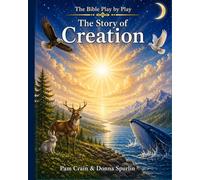 The Story of Creation (The Bible Play by Play)