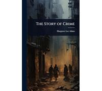 The Story of Crime