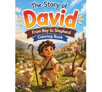 The story of David, from Boy to Shepherd Coloring Book