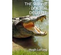 THE Story of DOCTOR DOLITTLE